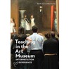 Teaching In The Art Museum by Rika Burnham