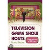 Television Game Show Hosts door David Baber