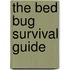 The Bed Bug Survival Guide