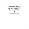 The Cold War in Retrospect by Roger S. Whitcomb
