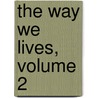 The Way We Lives, Volume 2 door Frederick M. Binder