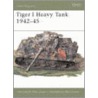 Tiger 1 Heavy Tank 1942-45 door Tom Jantz