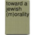 Toward a Jewish (M)Orality