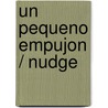 Un pequeno empujon / Nudge by Richard H. Thaler