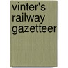 Vinter's Railway Gazetteer door Jeff Vinter