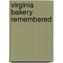 Virginia Bakery Remembered