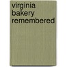 Virginia Bakery Remembered door Tom Thie