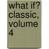 What If? Classic, Volume 4 door Tony Isabella