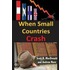 When Small Countries Crash
