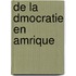 de La Dmocratie En Amrique