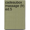 Cadeaubox Massage (fr) Ed.5 by n.v.t.