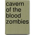 Cavern of the Blood Zombies