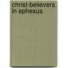 Christ-Believers in Ephesus by Mikael Tellbe