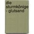 Die Sturmkönige - Glutsand