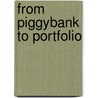 From Piggybank To Portfolio door Brian Perry