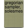 Gregorian Sampler, Solesmes by Monks of Solesmes