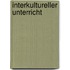 Interkultureller Unterricht