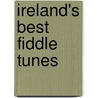 Ireland's Best Fiddle Tunes door Paul McNevin