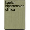 Kaplan Hipertension Clinica by Ronald G. Victor