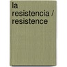 La resistencia / Resistence by Laura Gallego Garcia