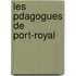 Les Pdagogues de Port-Royal