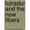 Lutradur and the New Fibers door Wendy Cotterill