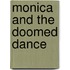 Monica and the Doomed Dance