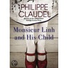 Monsieur Linh And His Child by Phillippe Claudel