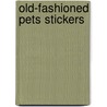 Old-Fashioned Pets Stickers door Maggie Kate