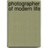 Photographer of Modern Life