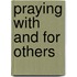 Praying with and for Others