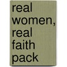 Real Women, Real Faith Pack door Zondervan
