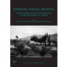 Scholars, Travels, Archives door Paschalis M. Kitromilides