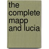 The Complete Mapp And Lucia by Edward Frederic Benson