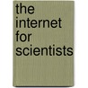 The Internet for scientists by L. Winger