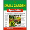 The Small Garden Specialist door David Squire