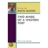 Two Minds Of A Western Poet by David Mason