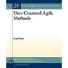 User-Centered Agile Methods door Hugh Beyer