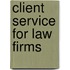 Client Service For Law Firms