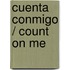 Cuenta Conmigo / Count on Me