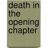 Death In The Opening Chapter door Tim Heald