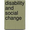 Disability And Social Change door Sonali Shah
