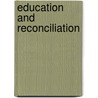 Education And Reconciliation by Julia Paulson