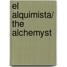 El Alquimista/ The Alchemyst door Michael Scott
