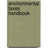 Environmental Taxes Handbook door Ian Fleming