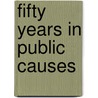 Fifty Years In Public Causes door Brian C'Connell