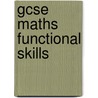 Gcse Maths Functional Skills door Naomi Norman