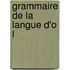 Grammaire de La Langue D'o L