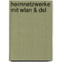 Heimnetzwerke Mit Wlan & Dsl