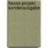 Hesse Projekt. Sonderausgabe